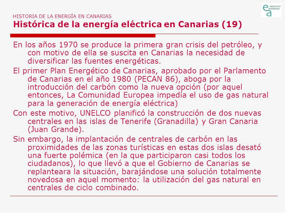 HISTORIA DE LA ENERGÍA EN CANARIAS Histórica de la energía eléctrica en Canarias (19)