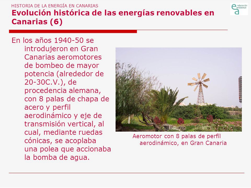 Aeromotor con 8 palas de perfíl aerodinámico, en Gran Canaria