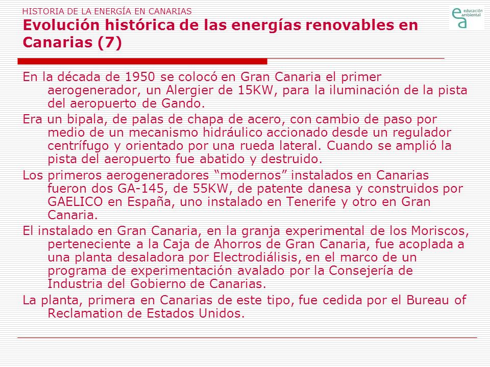HISTORIA DE LA ENERGÍA EN CANARIAS Evolución histórica de las energías renovables en Canarias (7)