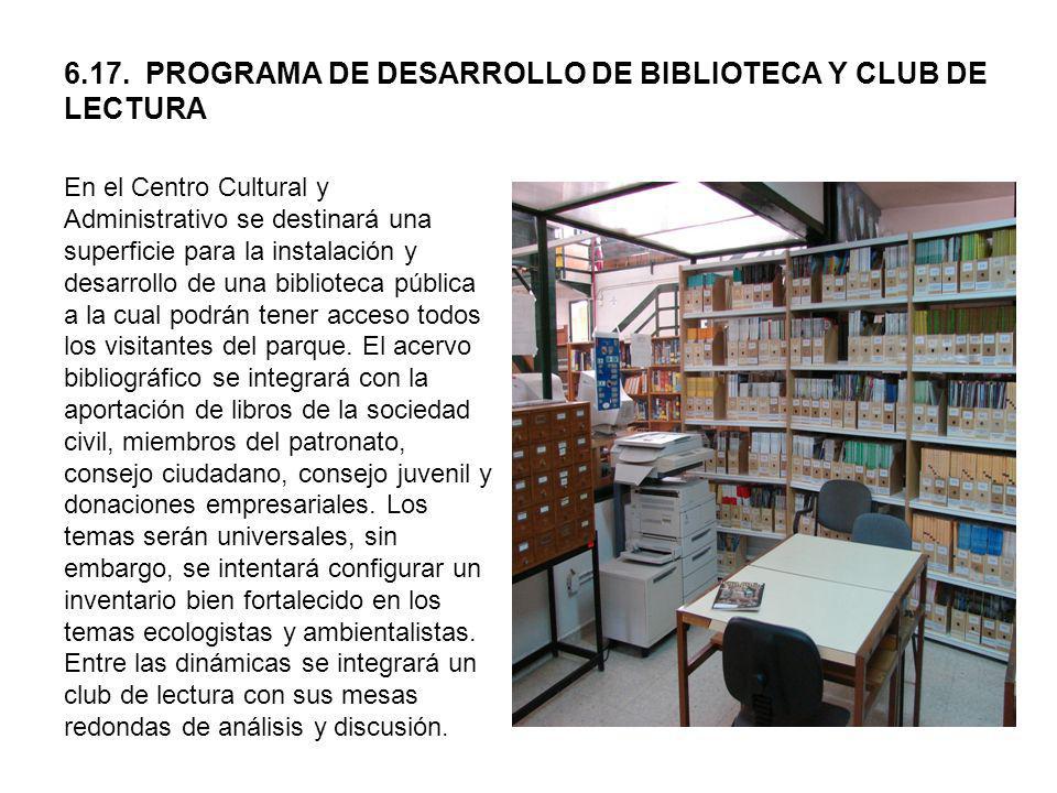 6.17. PROGRAMA DE DESARROLLO DE BIBLIOTECA Y CLUB DE LECTURA