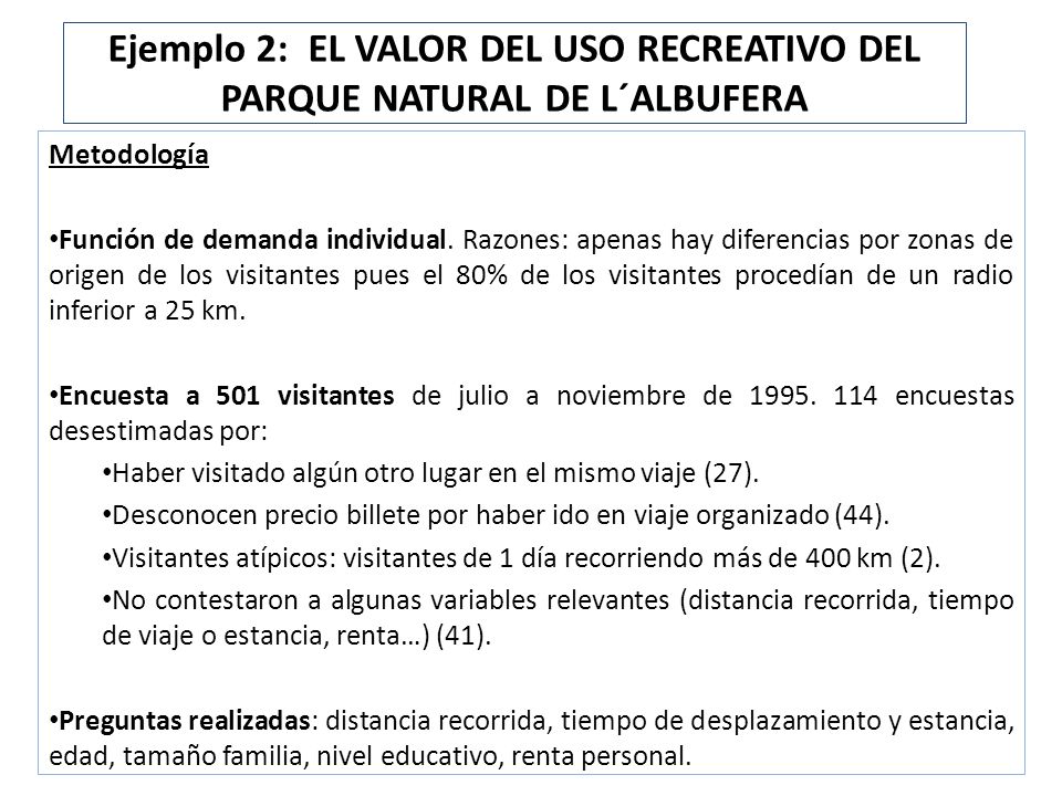 Ejemplo 2: EL VALOR DEL USO RECREATIVO DEL PARQUE NATURAL DE L´ALBUFERA