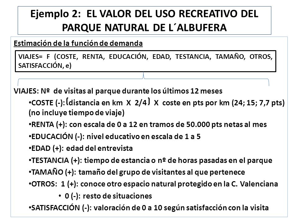 Ejemplo 2: EL VALOR DEL USO RECREATIVO DEL PARQUE NATURAL DE L´ALBUFERA