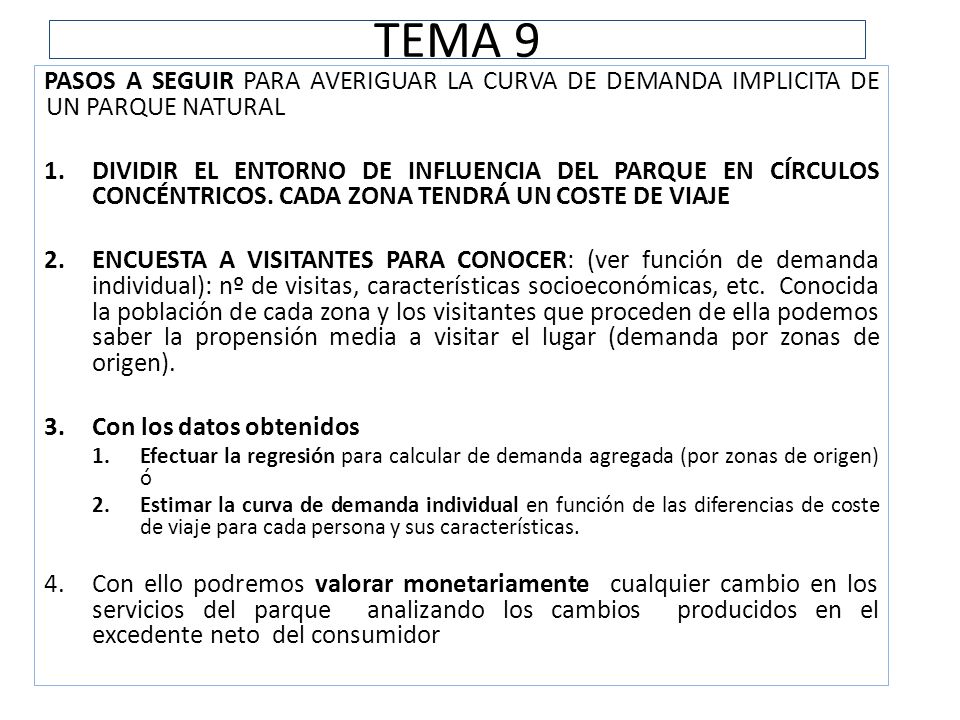 TEMA 9 PASOS A SEGUIR PARA AVERIGUAR LA CURVA DE DEMANDA IMPLICITA DE UN PARQUE NATURAL.