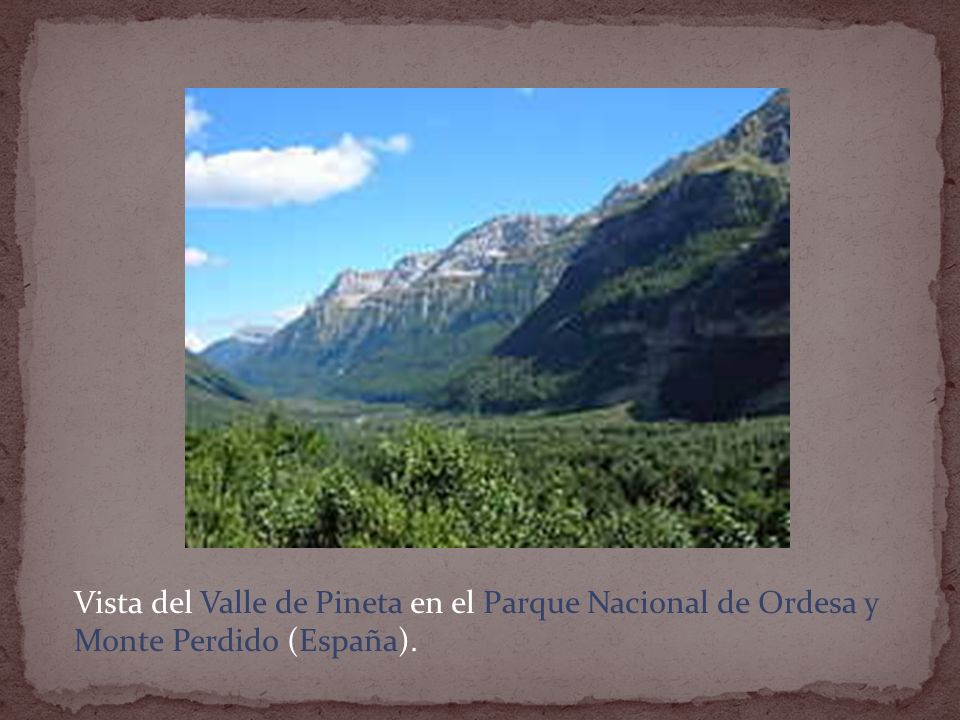 Vista del Valle de Pineta en el Parque Nacional de Ordesa y Monte Perdido (España).