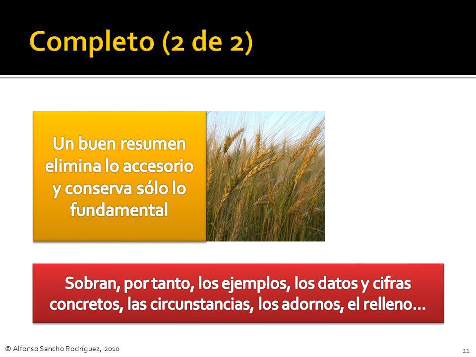 Un buen resumen elimina lo accesorio y conserva sólo lo fundamental