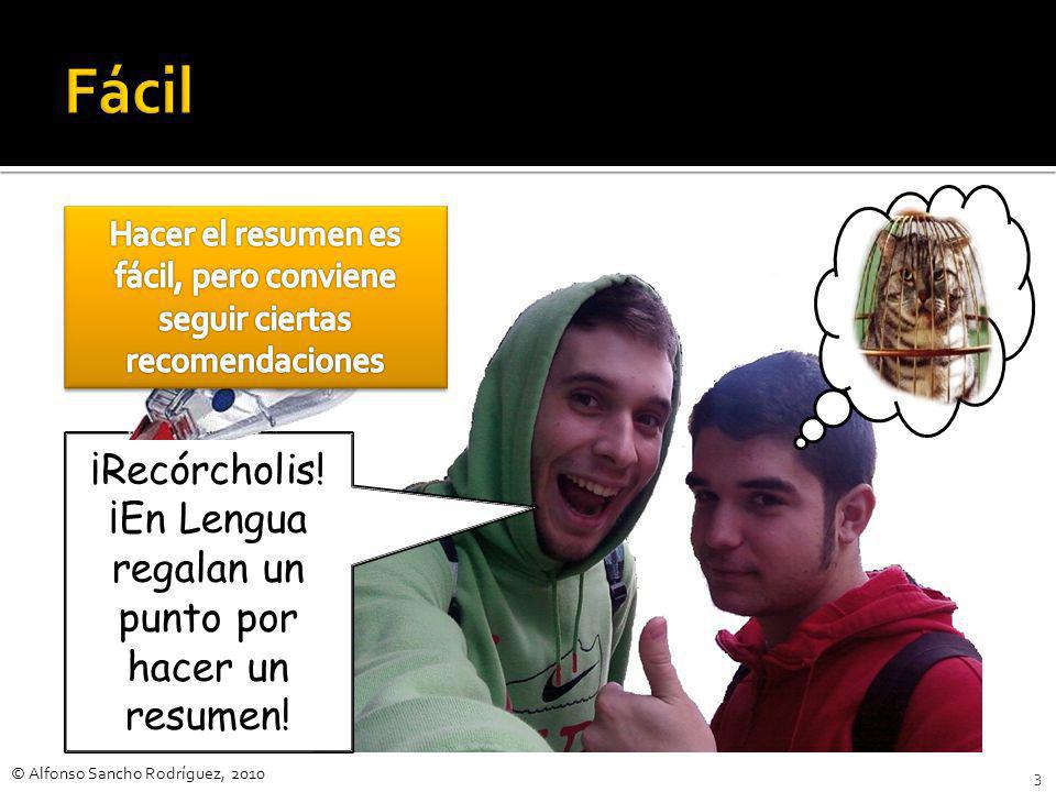 ¡Coño! ¡En Lengua regalan un punto por hacer un resumen!