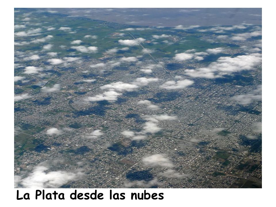 La Plata desde las nubes