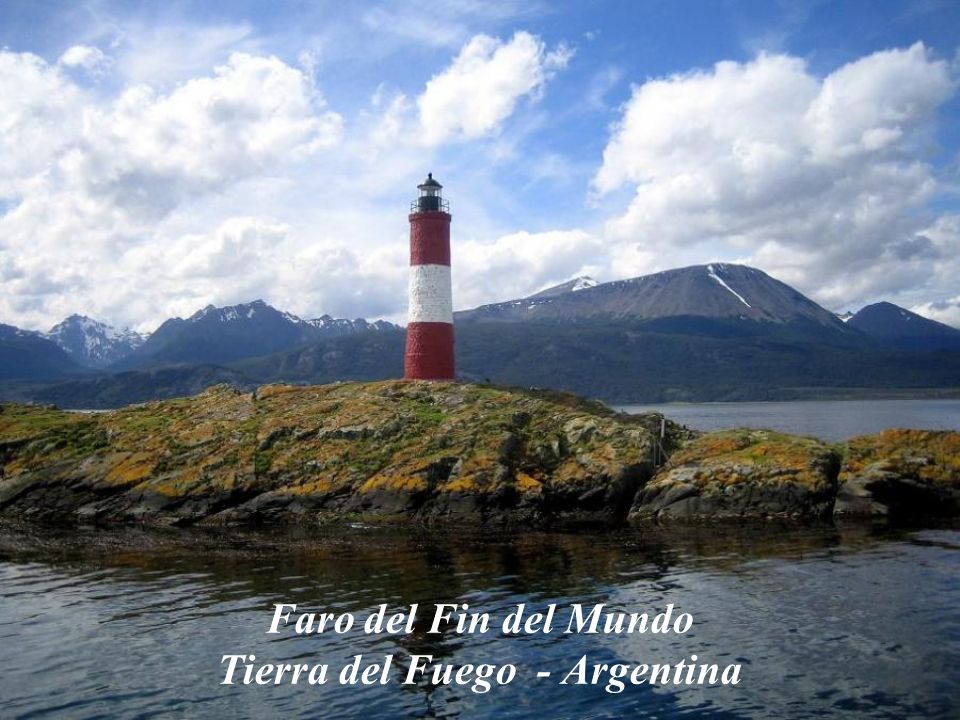 Faro del Fin del Mundo Tierra del Fuego - Argentina