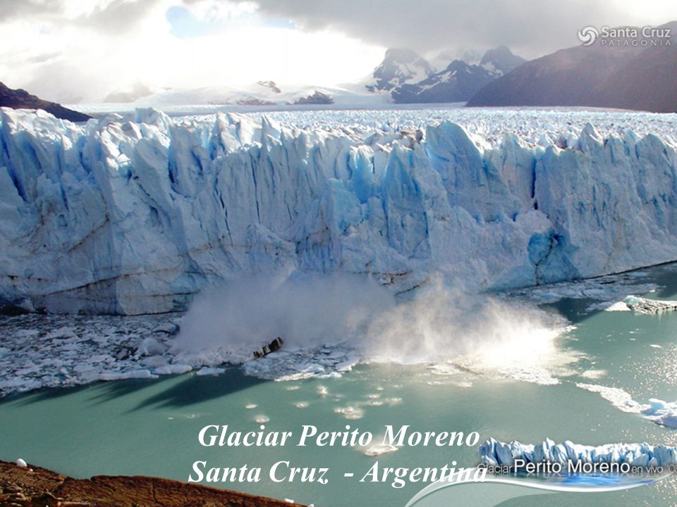 Glaciar Perito Moreno Santa Cruz - Argentina
