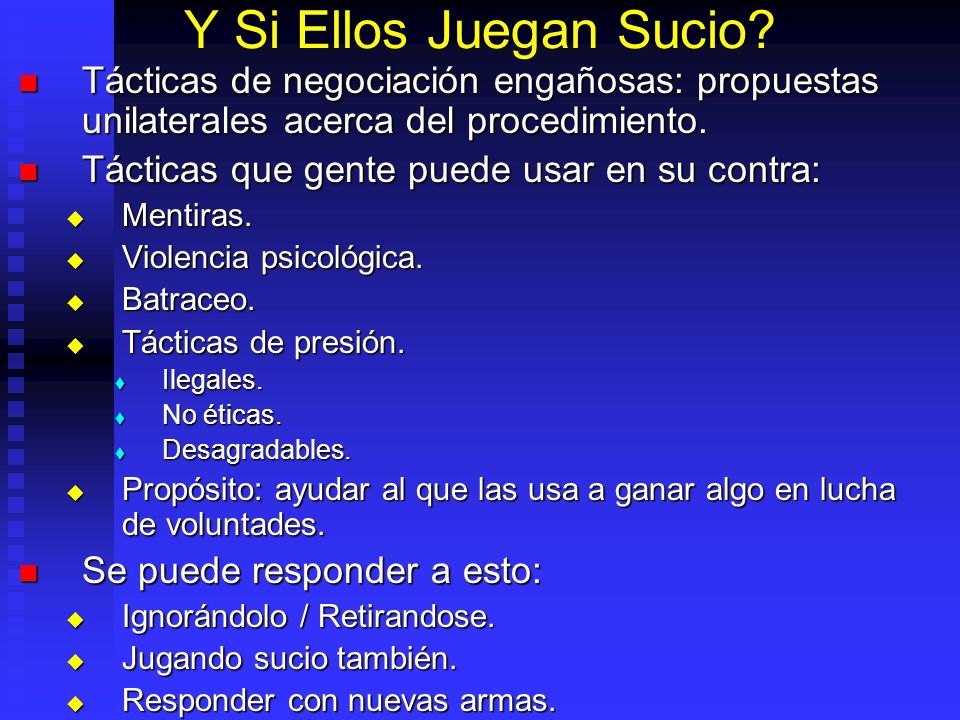 Y Si Ellos Juegan Sucio Tácticas de negociación engañosas: propuestas unilaterales acerca del procedimiento.