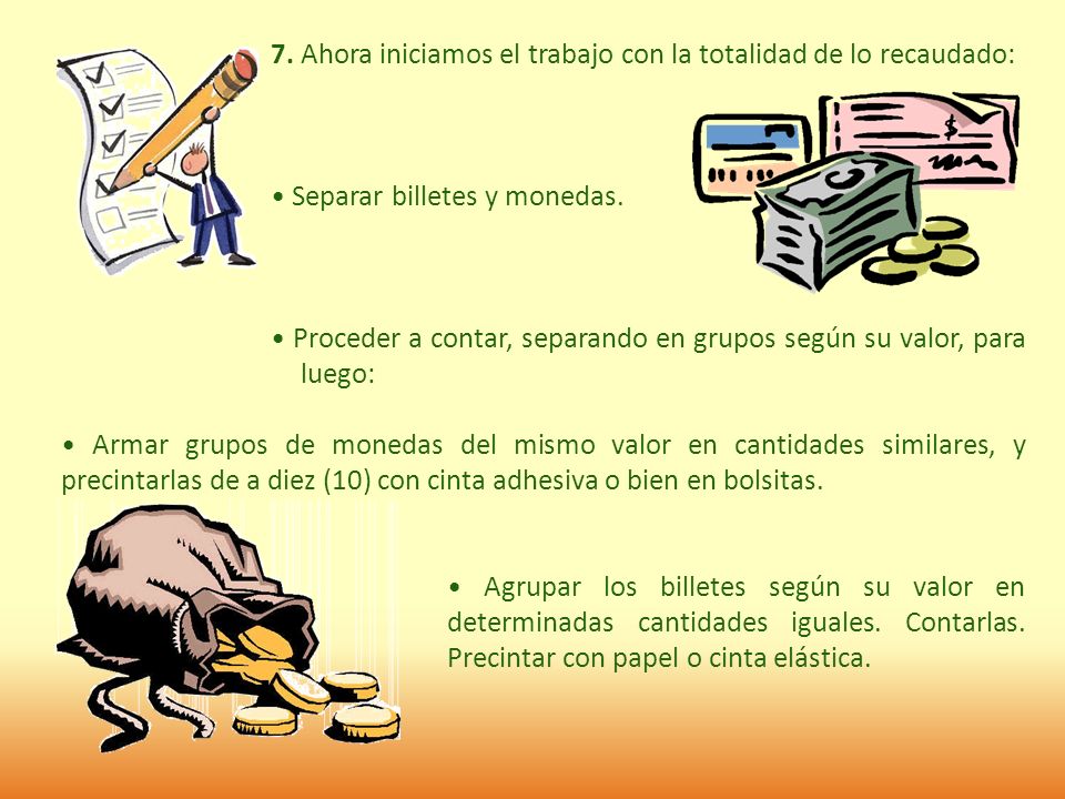 7. Ahora iniciamos el trabajo con la totalidad de lo recaudado: