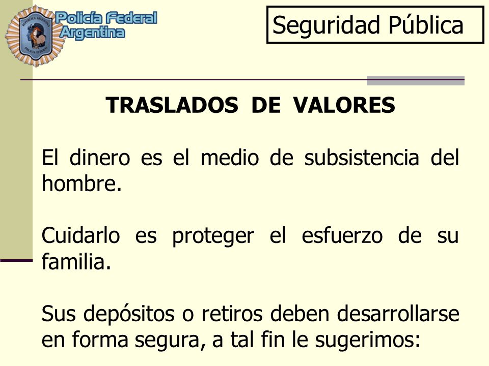 Seguridad Pública TRASLADOS DE VALORES