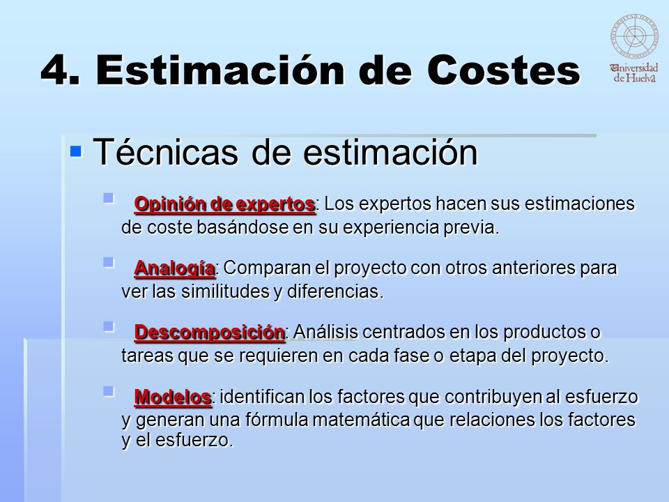 4. Estimación de Costes Técnicas de estimación