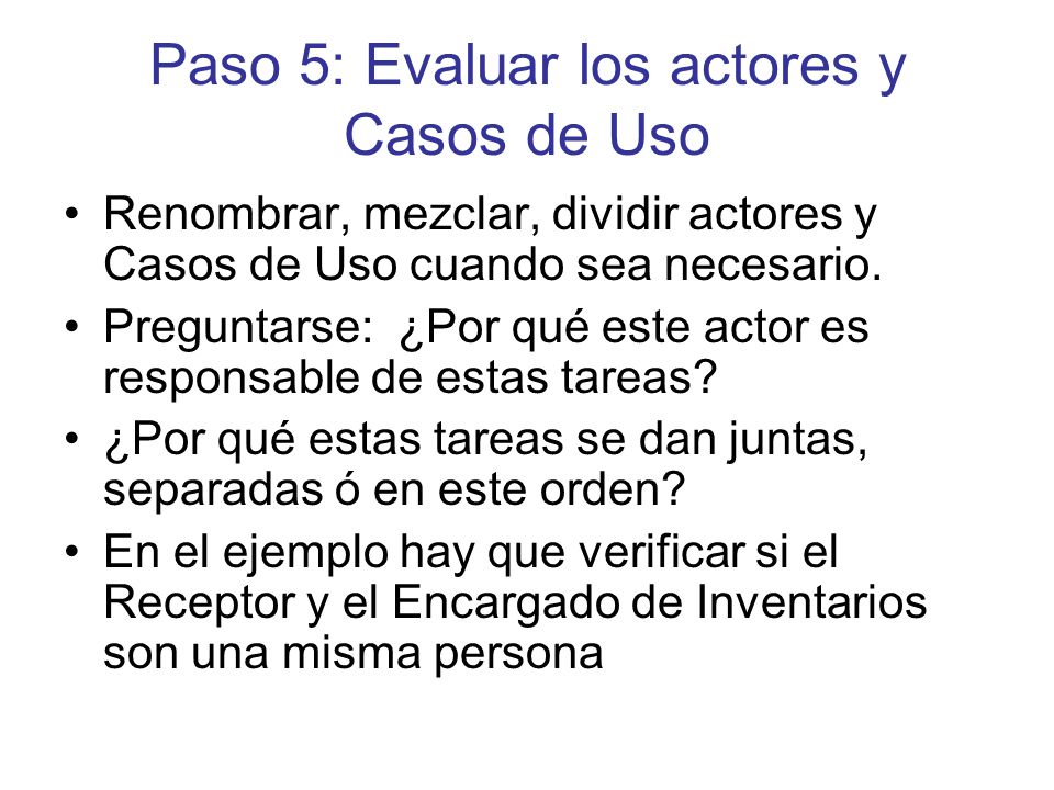 Paso 5: Evaluar los actores y Casos de Uso