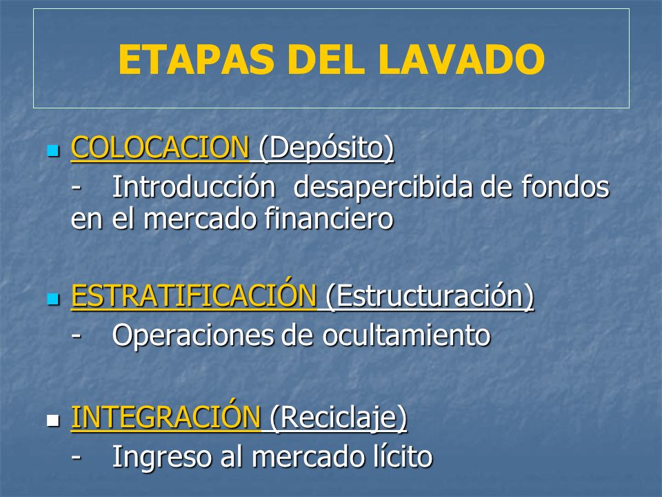 ETAPAS DEL LAVADO COLOCACION (Depósito)