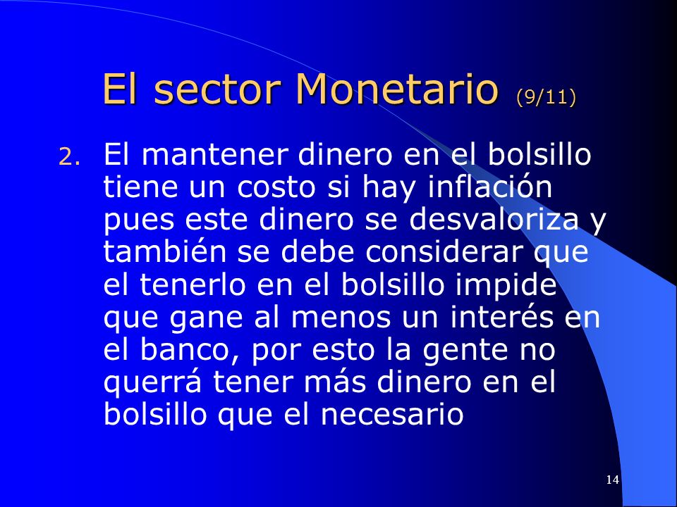 El sector Monetario (9/11)