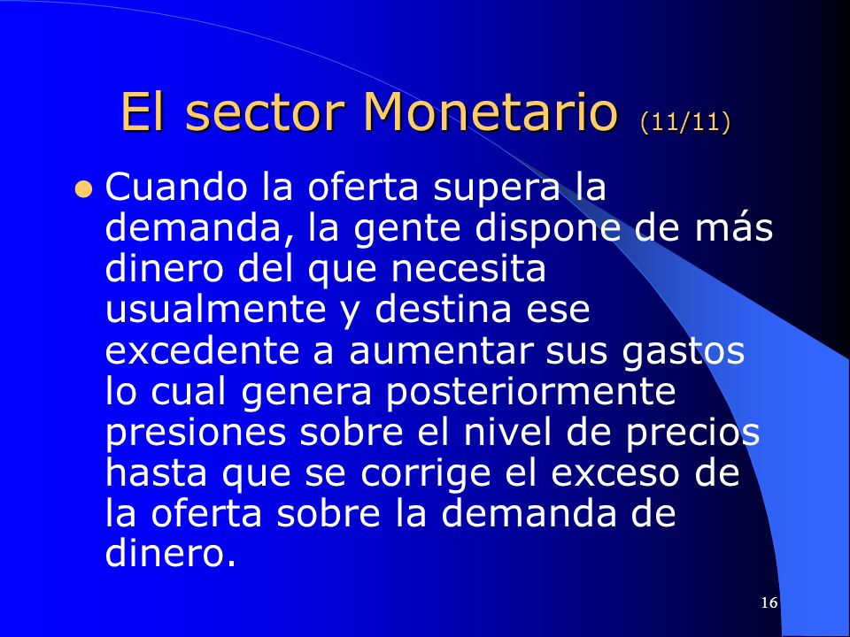 El sector Monetario (11/11)
