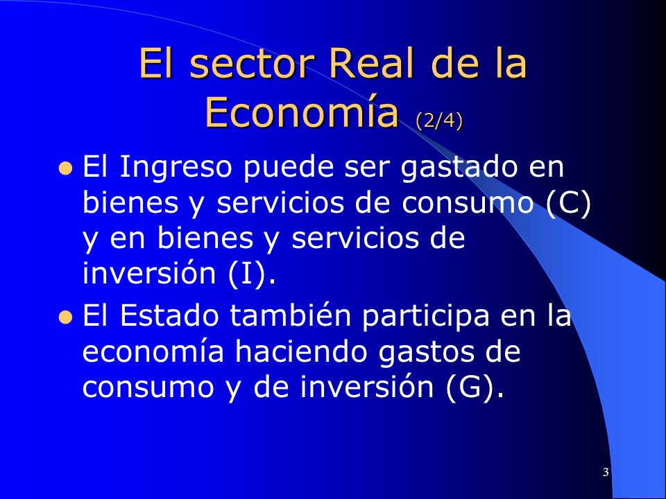 El sector Real de la Economía (2/4)