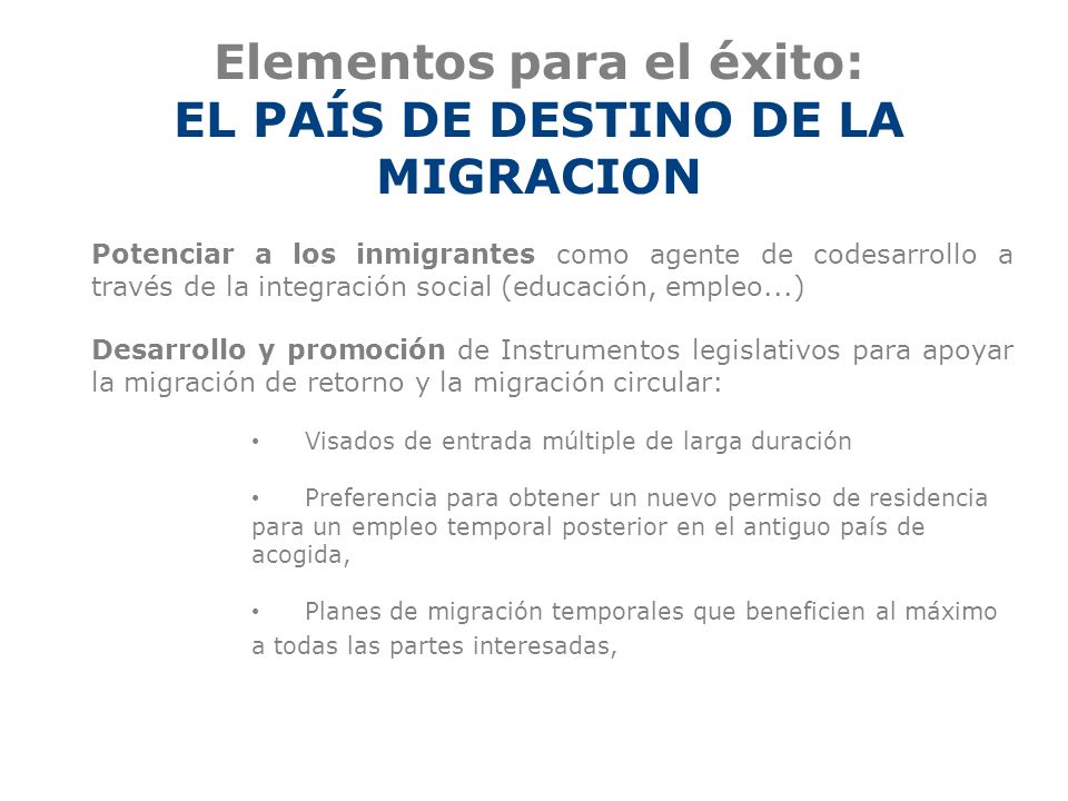 Elementos para el éxito: EL PAÍS DE DESTINO DE LA MIGRACION