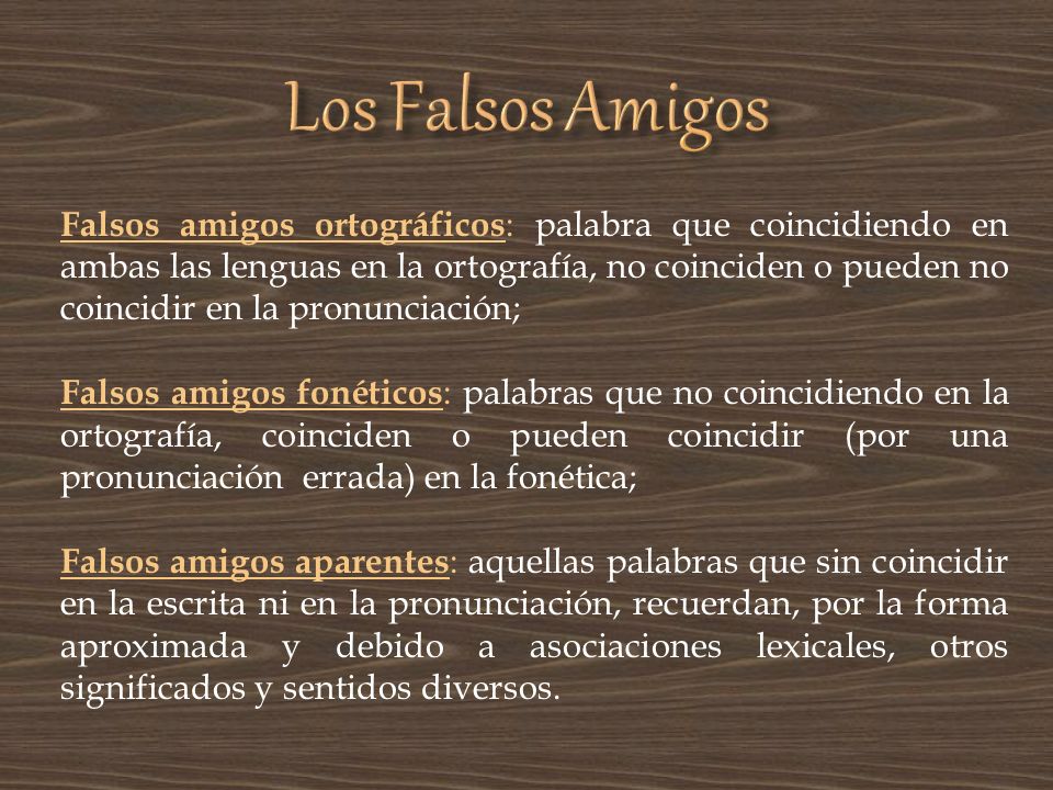 Los Falsos Amigos