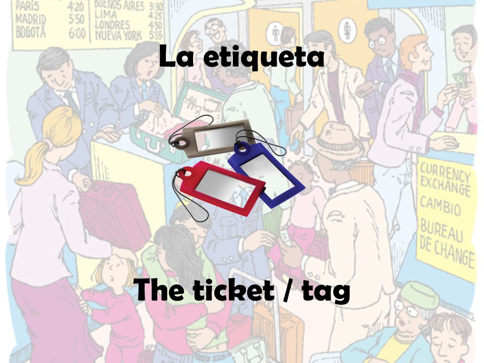 La etiqueta The ticket / tag