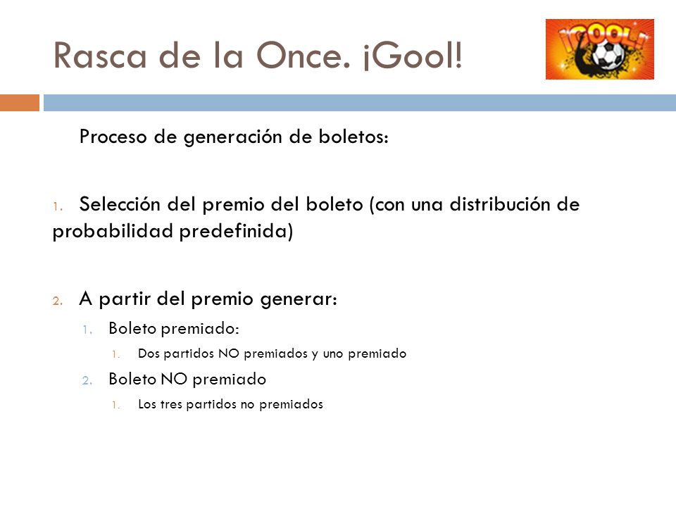 Rasca de la Once. ¡Gool! Proceso de generación de boletos: