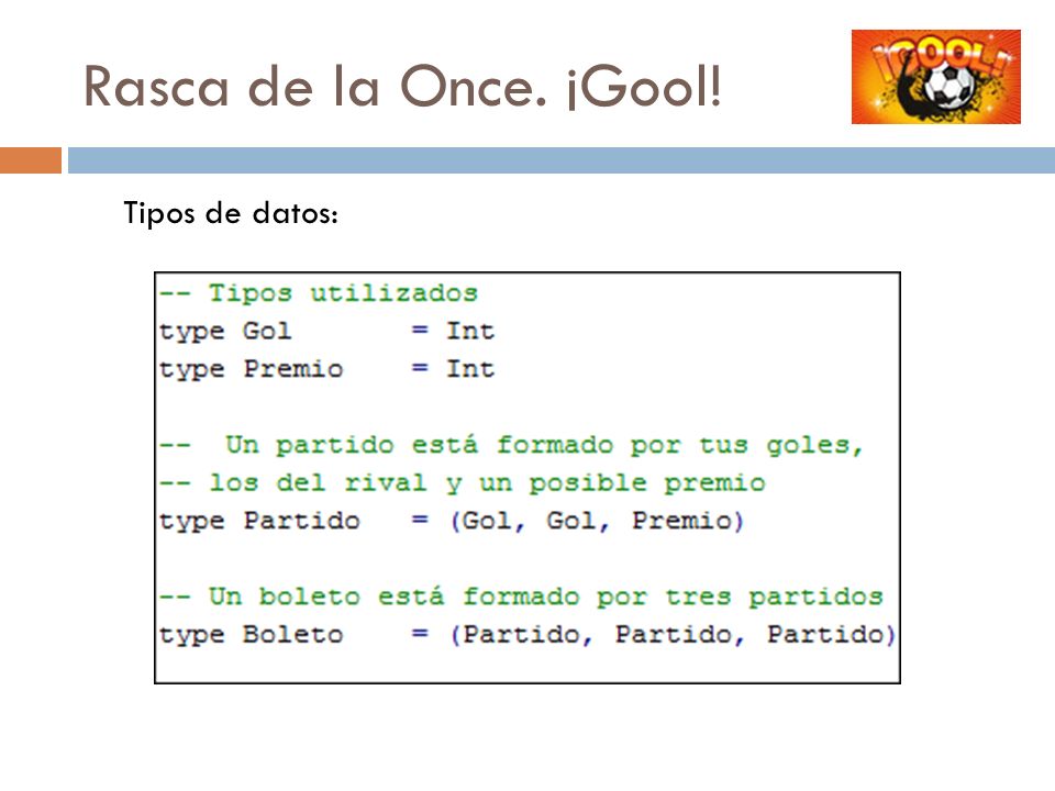 Rasca de la Once. ¡Gool! Tipos de datos:
