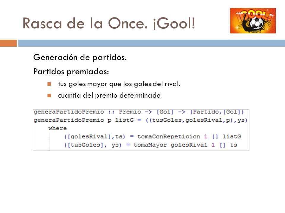 Rasca de la Once. ¡Gool! Generación de partidos. Partidos premiados: