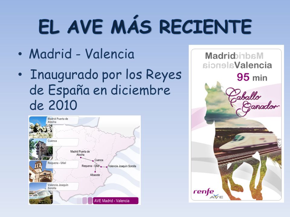 EL AVE MÁS RECIENTE Madrid - Valencia Inaugurado por los Reyes