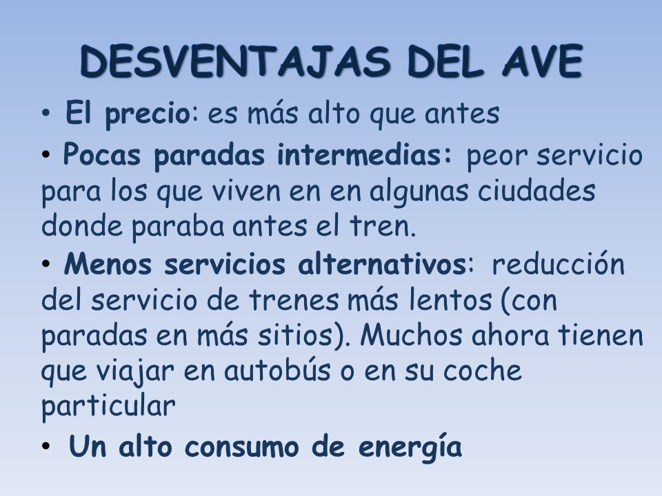DESVENTAJAS DEL AVE El precio: es más alto que antes