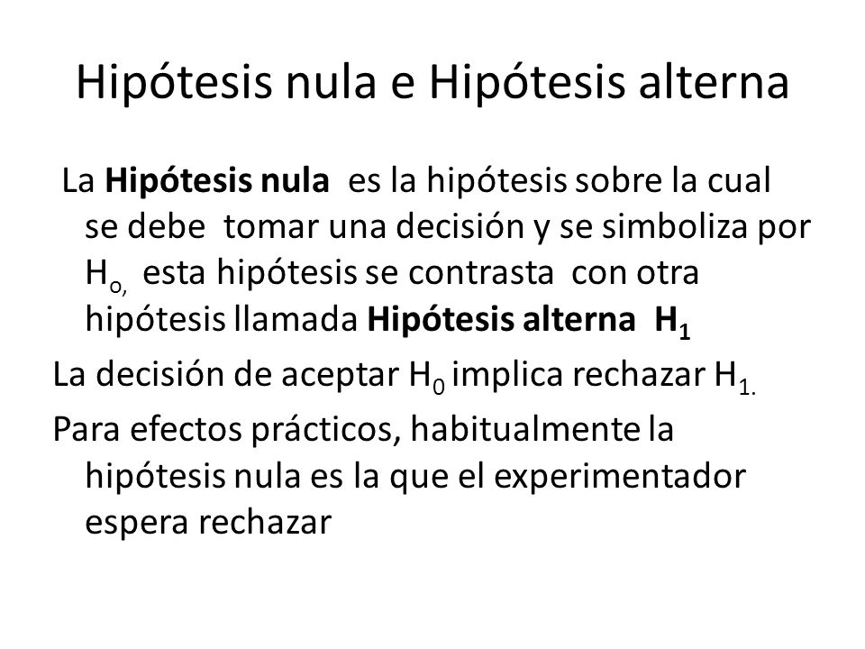 Hipótesis nula e Hipótesis alterna