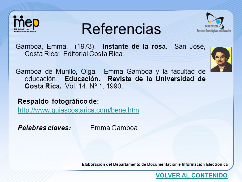 Referencias Gamboa, Emma. (1973). Instante de la rosa. San José, Costa Rica: Editorial Costa Rica.