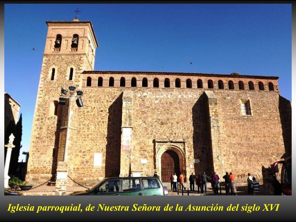 Iglesia parroquial, de Nuestra Señora de la Asunción del siglo XVI