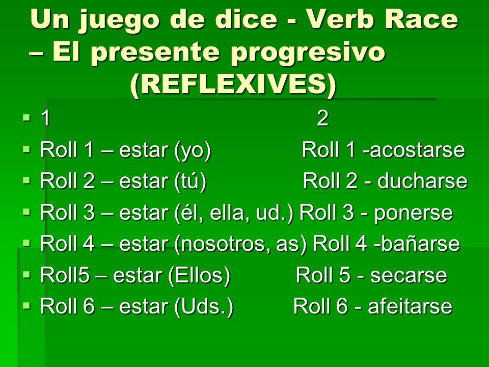 Un juego de dice - Verb Race – El presente progresivo (REFLEXIVES)