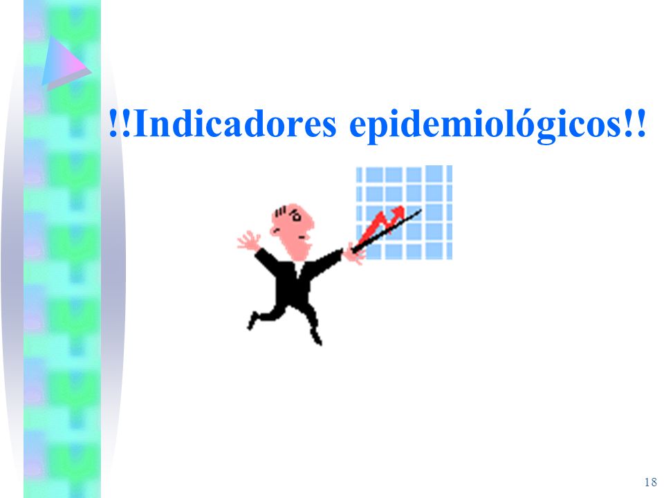 !!Indicadores epidemiológicos!!