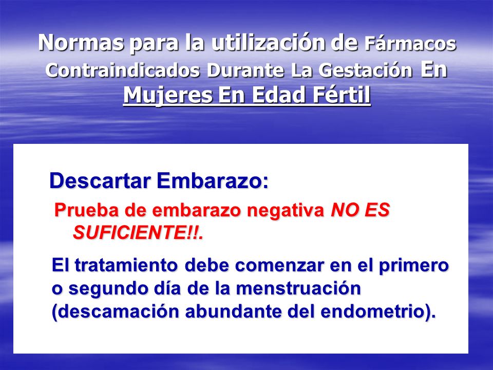 Normas para la utilización de Fármacos Contraindicados Durante La Gestación En Mujeres En Edad Fértil