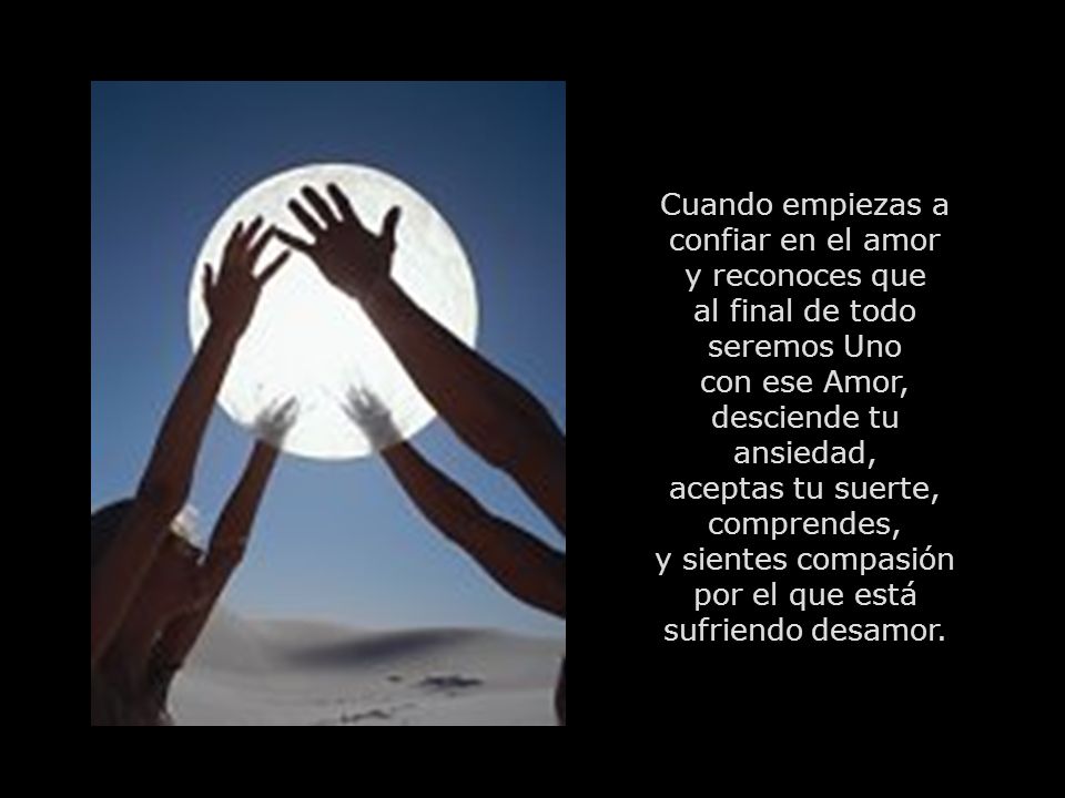 Cuando empiezas a confiar en el amor y reconoces que