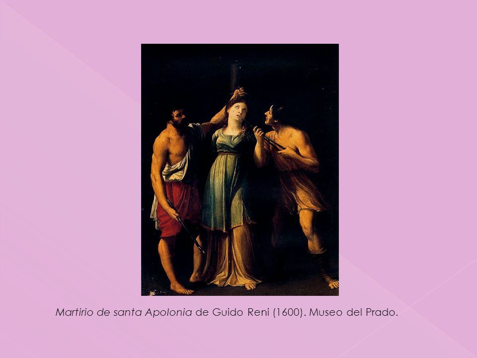 Martirio de santa Apolonia de Guido Reni (1600). Museo del Prado.