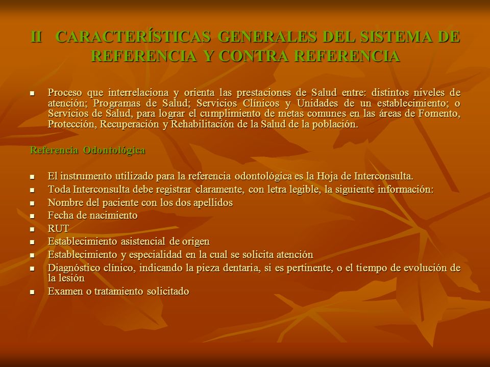 II CARACTERÍSTICAS GENERALES DEL SISTEMA DE REFERENCIA Y CONTRA REFERENCIA