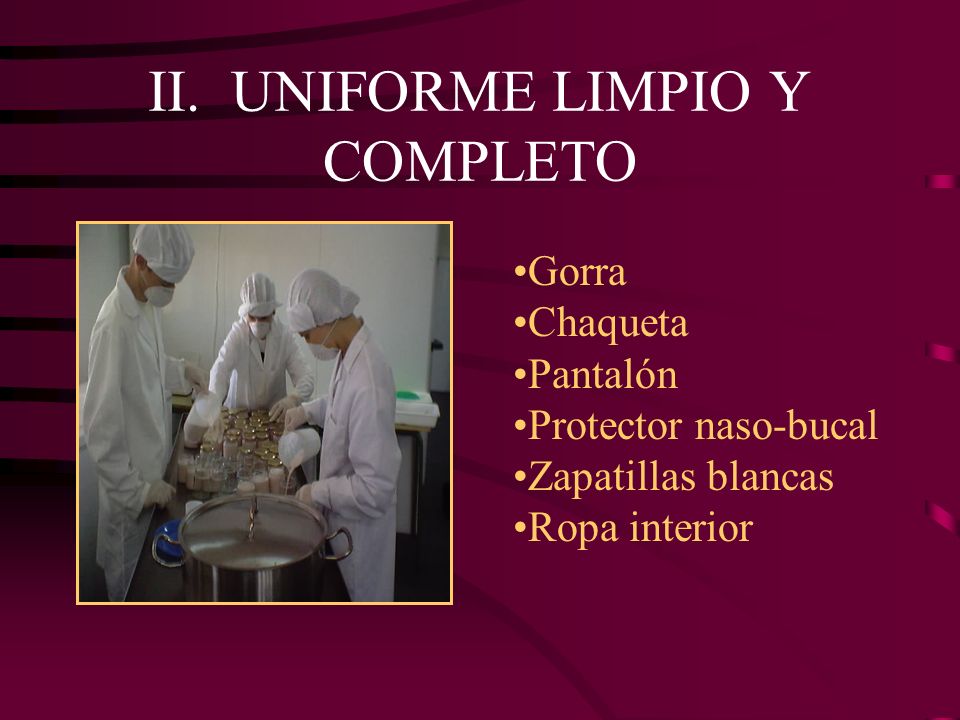 II. UNIFORME LIMPIO Y COMPLETO