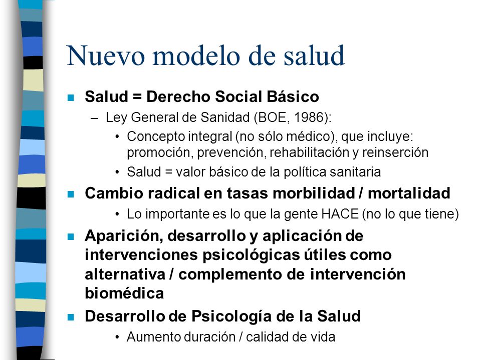 Nuevo modelo de salud Salud = Derecho Social Básico