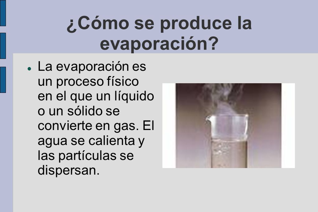 ¿Cómo se produce la evaporación