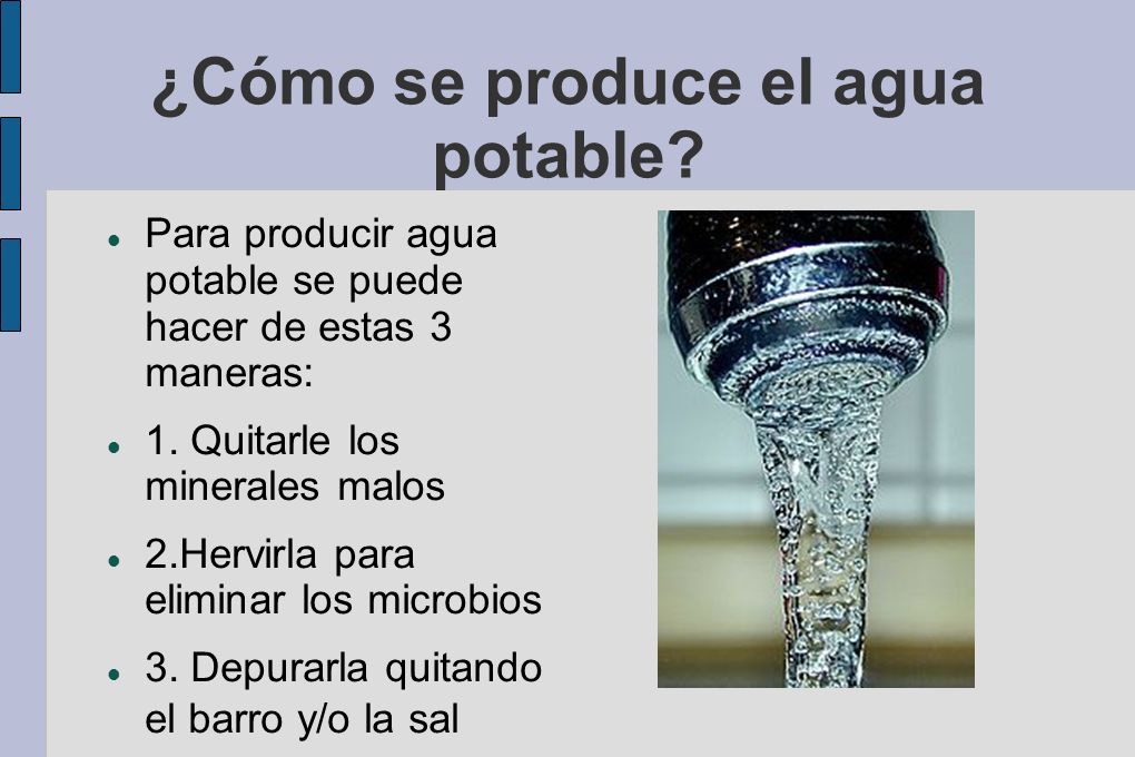 ¿Cómo se produce el agua potable