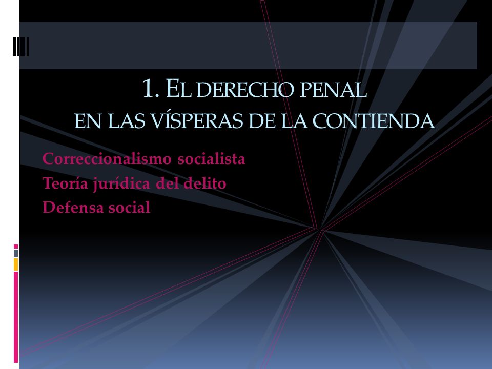 1. El derecho penal en las vísperas de la contienda