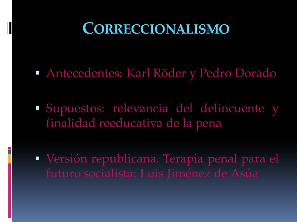 Correccionalismo Antecedentes: Karl Röder y Pedro Dorado