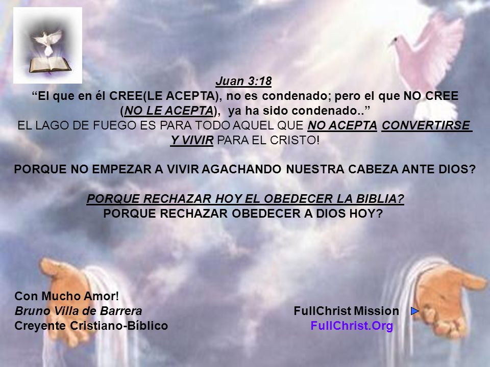 El que en él CREE(LE ACEPTA), no es condenado; pero el que NO CREE
