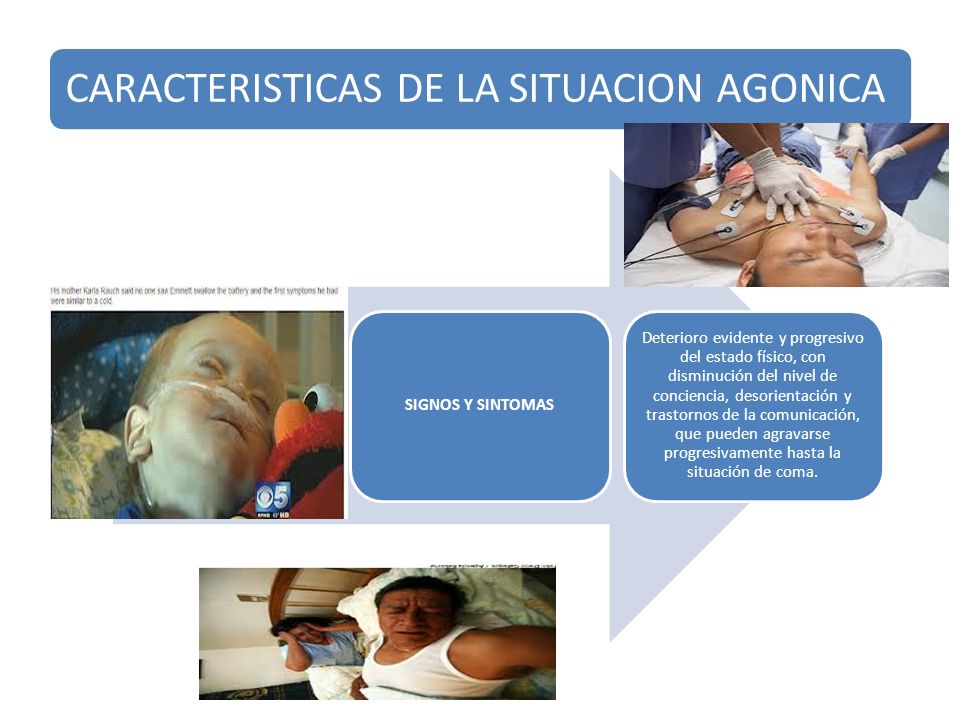 CARACTERISTICAS DE LA SITUACION AGONICA