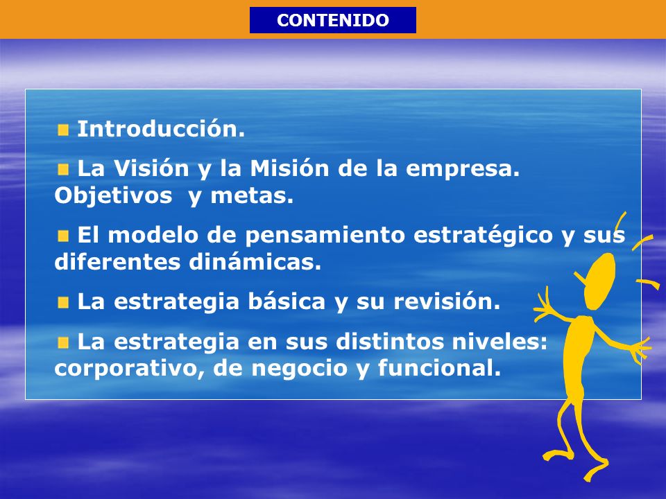 La Visión y la Misión de la empresa. Objetivos y metas.