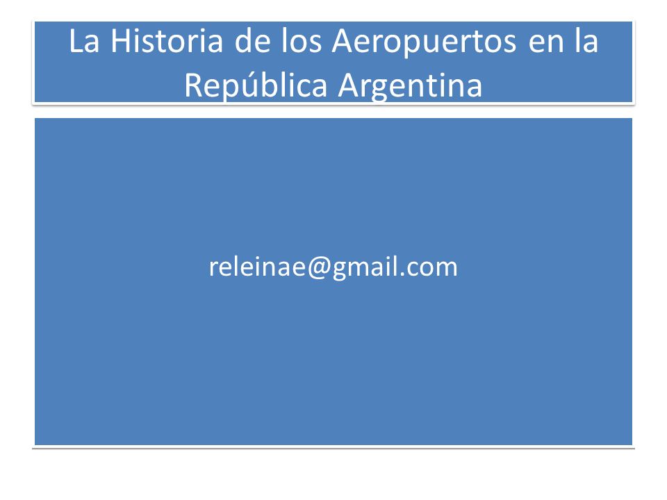 La Historia de los Aeropuertos en la República Argentina