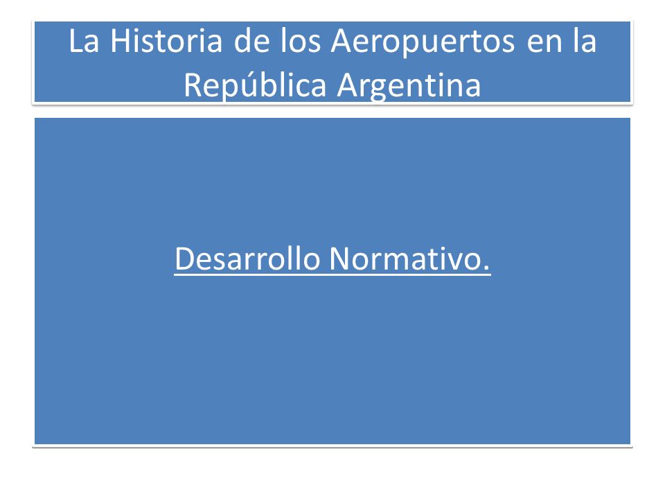 La Historia de los Aeropuertos en la República Argentina